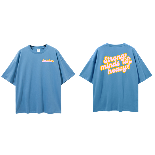 Oversize Light Stricken - STRONG MIND